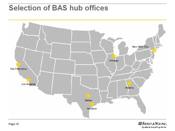 Selection of BAS hub offices New York City Chicago San Francisco Los Angeles Atlanta Selection of BAS hub offices New York City Chicago San Francisco Los Angeles Atlanta