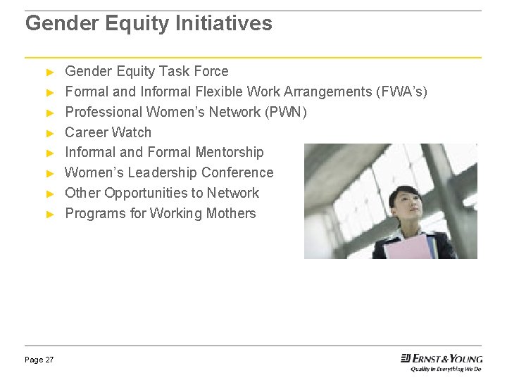 Gender Equity Initiatives ► ► ► ► Page 27 Gender Equity Task Force Formal Gender Equity Initiatives ► ► ► ► Page 27 Gender Equity Task Force Formal