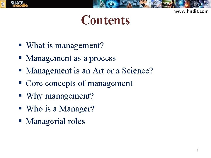 Contents § § § § www. hndit. com What is management? Management as a