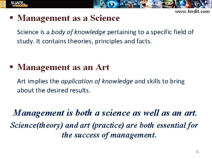 § Management as a Science www. hndit. com Science is a body of knowledge