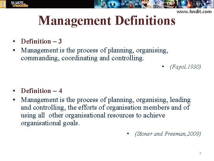 Management Definitions www. hndit. com • Definition – 3 • Management is the process