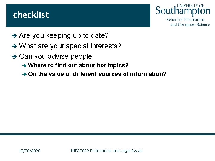 checklist è Are you keeping up to date? è What are your special interests?