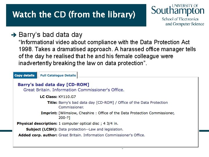 Watch the CD (from the library) è Barry’s bad data day “Informational video about