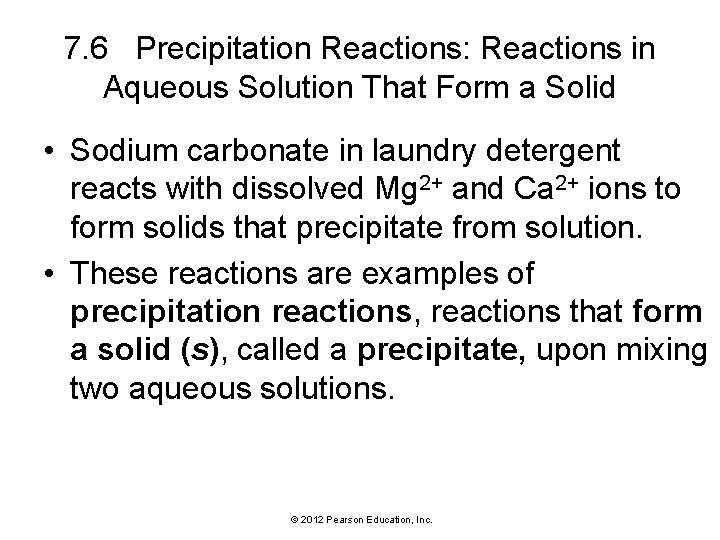 7. 6 Precipitation Reactions: Reactions in Aqueous Solution That Form a Solid • Sodium