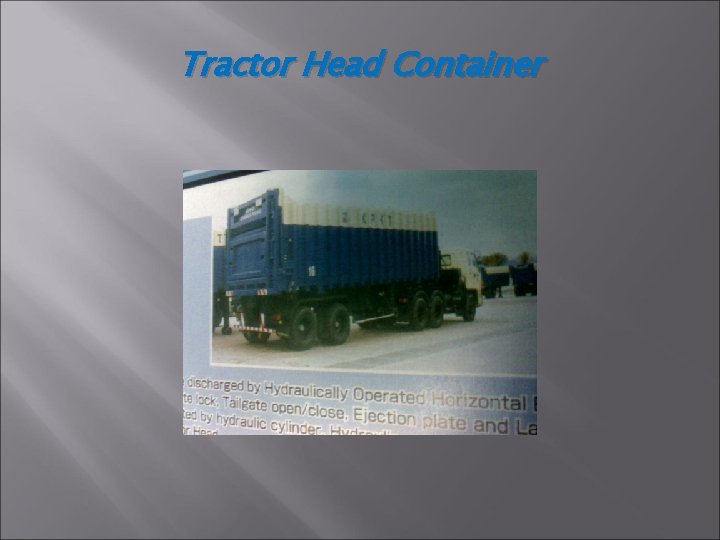 Tractor Head Container Tractor Head Container