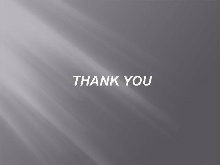 THANK YOU THANK YOU