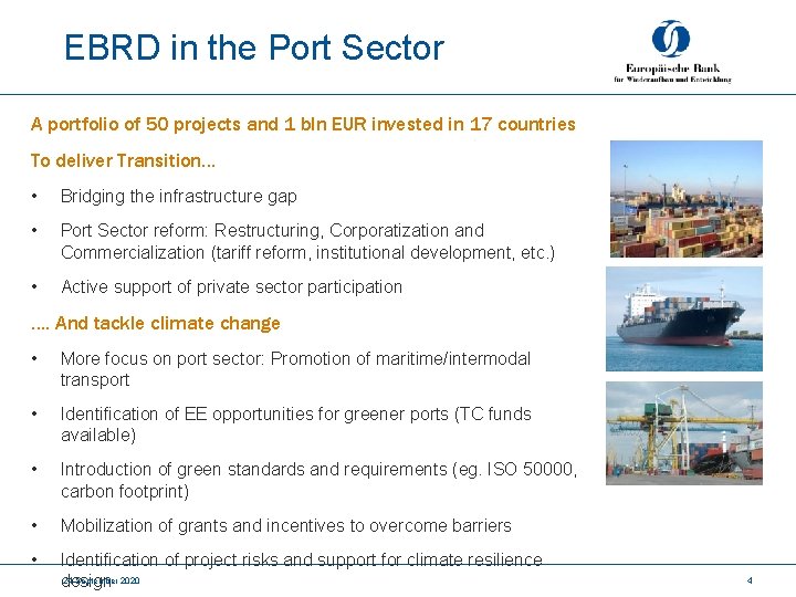 EBRD in the Port Sector A portfolio of 50 projects and 1 bln EUR