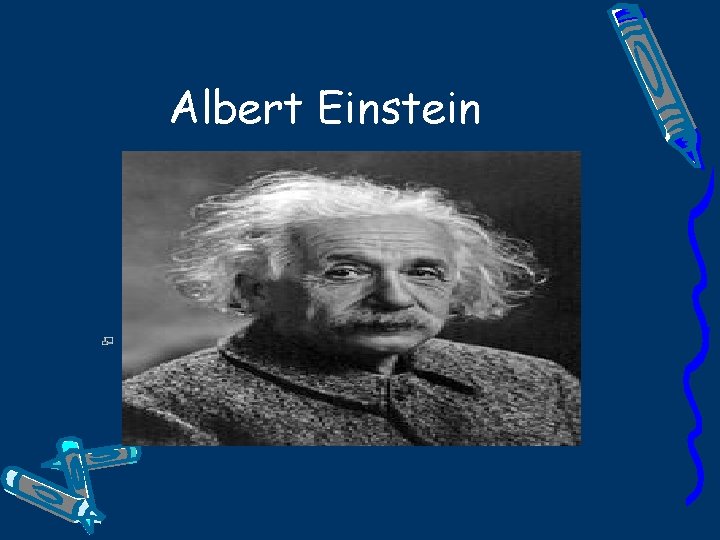 Albert Einstein 