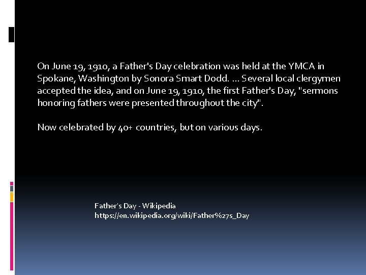 On June 19, 1910, a Father's Day celebration was held at the YMCA in