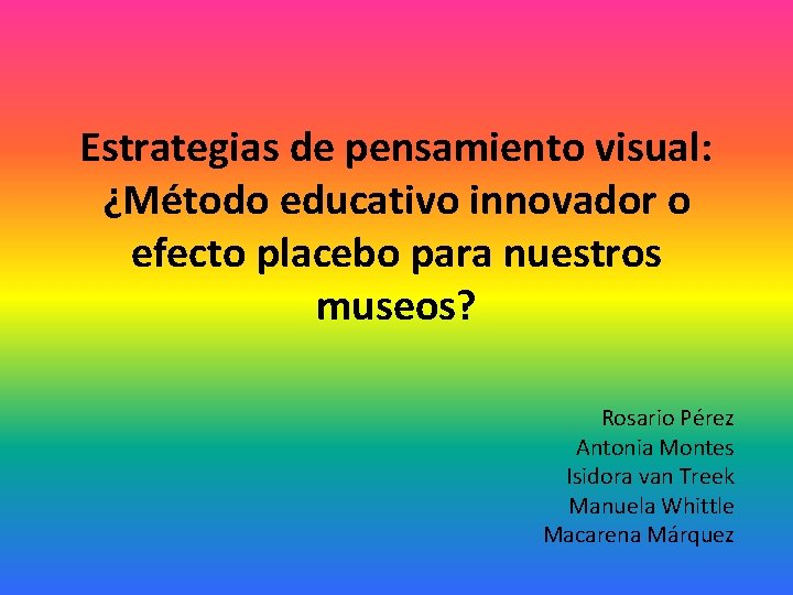 Estrategias de pensamiento visual: ¿Método educativo innovador o efecto placebo para nuestros museos? Rosario