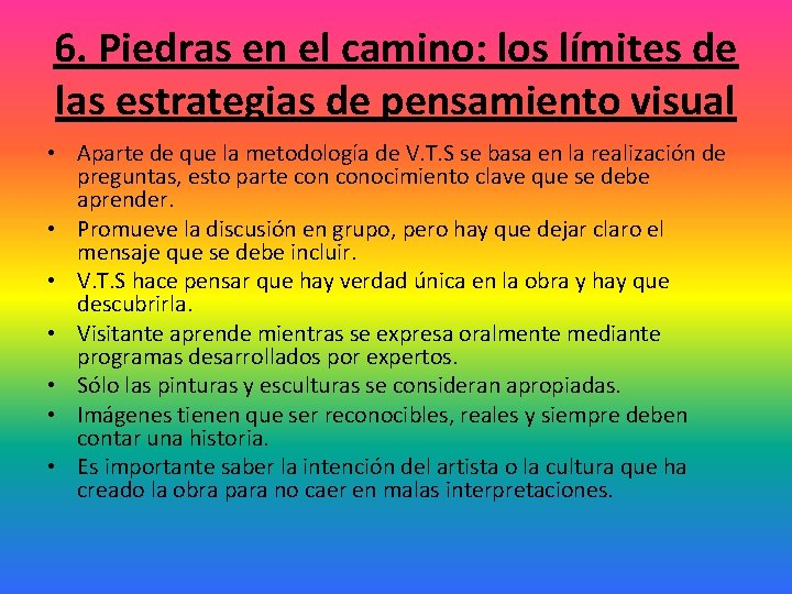 6. Piedras en el camino: los límites de las estrategias de pensamiento visual •