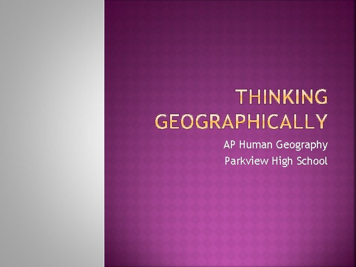 AP Human Geography Parkview High School 
