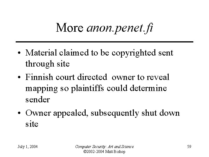 More anon. penet. fi • Material claimed to be copyrighted sent through site •