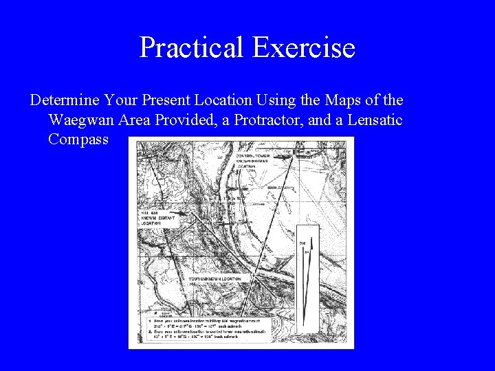 Practical Exercise Determine Your Present Location Using the Maps of the Waegwan Area Provided,