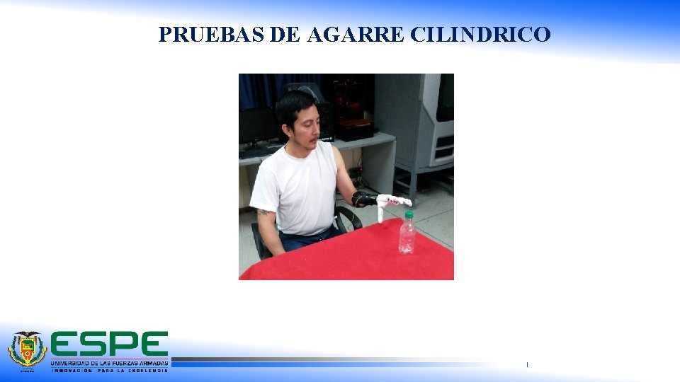 PRUEBAS DE AGARRE CILINDRICO 