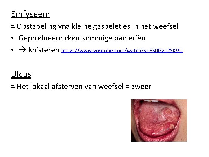 Emfyseem = Opstapeling vna kleine gasbeletjes in het weefsel • Geprodueerd door sommige bacteriën