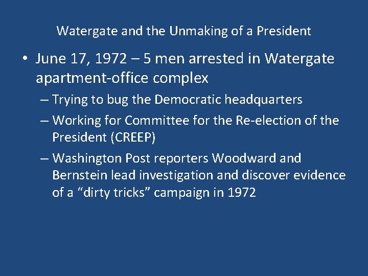 Watergate and the Unmaking of a President • June 17, 1972 – 5 men