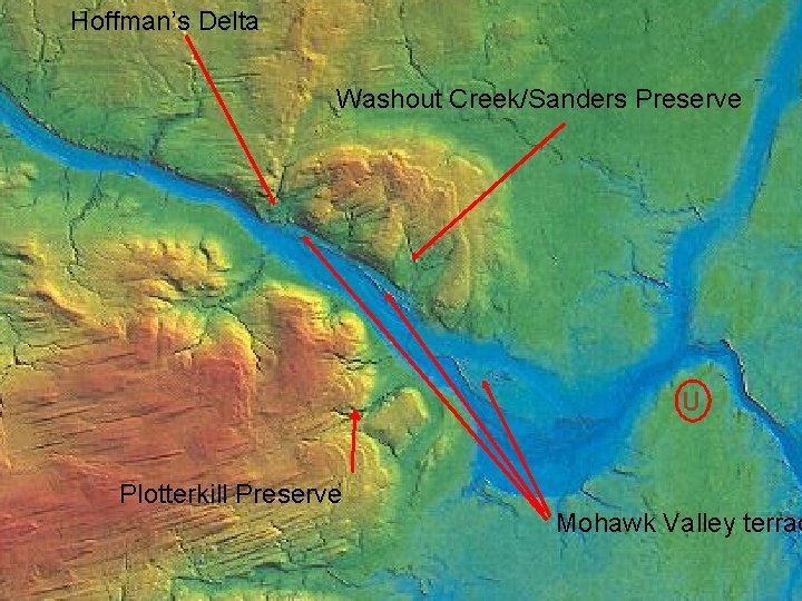 Hoffman’s Delta Washout Creek/Sanders Preserve U Plotterkill Preserve Mohawk Valley terrac 