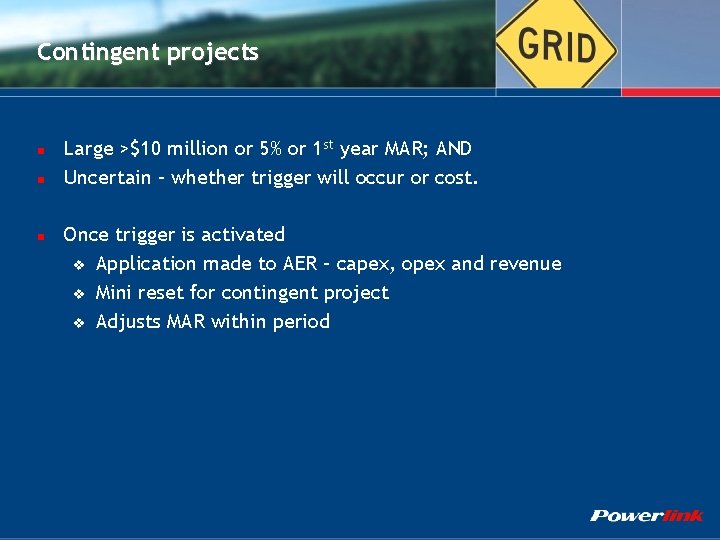 Contingent projects n n n Large >$10 million or 5% or 1 st year