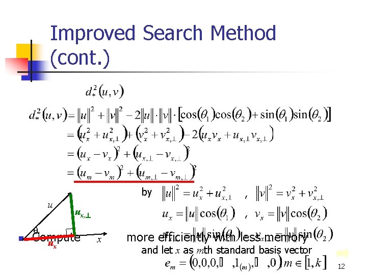 Improved Search Method (cont. ) by u n ux, θ 1 Compute u x