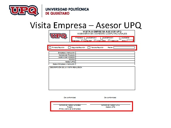 Visita Empresa – Asesor UPQ Visita Empresa – Asesor UPQ