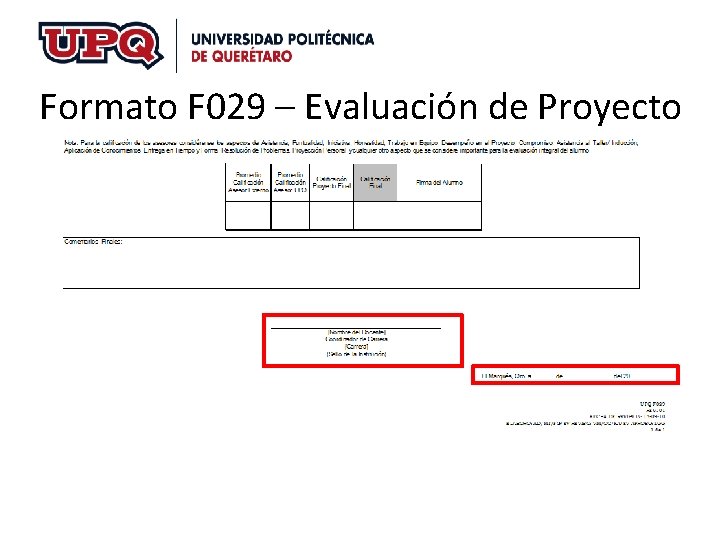 Formato F 029 – Evaluación de Proyecto Formato F 029 – Evaluación de Proyecto