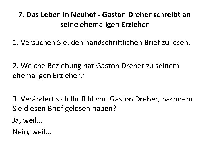 7. Das Leben in Neuhof - Gaston Dreher schreibt an seine ehemaligen Erzieher 1.