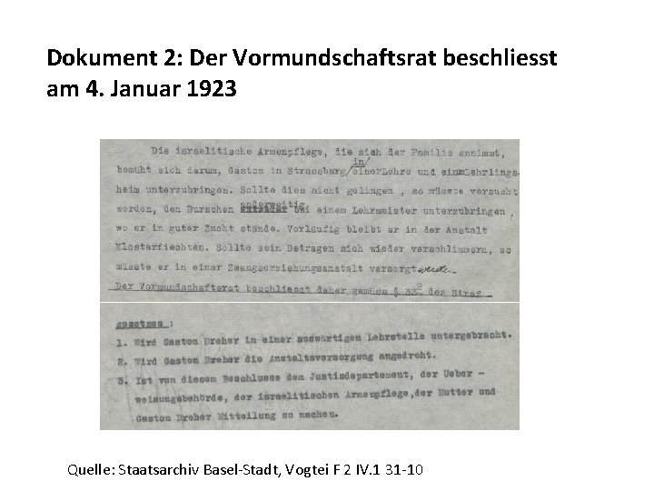 Dokument 2: Der Vormundschaftsrat beschliesst am 4. Januar 1923 Quelle: Staatsarchiv Basel-Stadt, Vogtei F