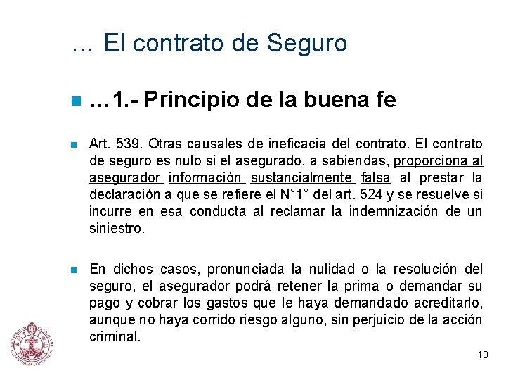 … El contrato de Seguro n … 1. - Principio de la buena fe