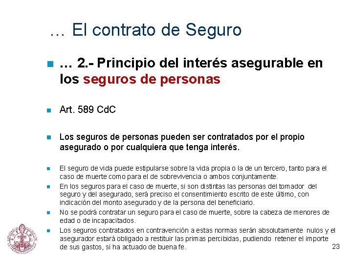 … El contrato de Seguro n … 2. - Principio del interés asegurable en