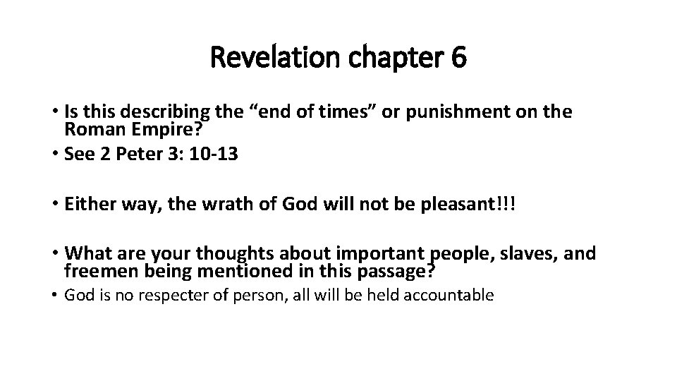 Revelation chapter 6 • Is this describing the “end of times” or punishment on Revelation chapter 6 • Is this describing the “end of times” or punishment on