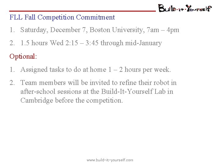 FLL Fall Competition Commitment 1. Saturday, December 7, Boston University, 7 am – 4