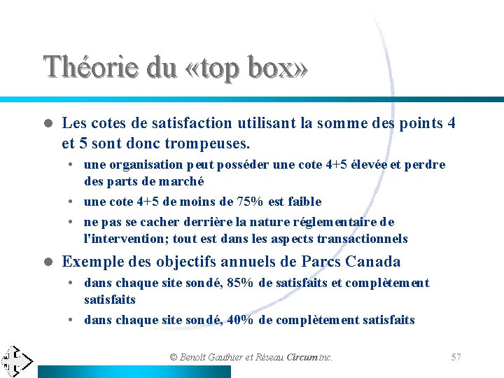 Théorie du «top box» l Les cotes de satisfaction utilisant la somme des points