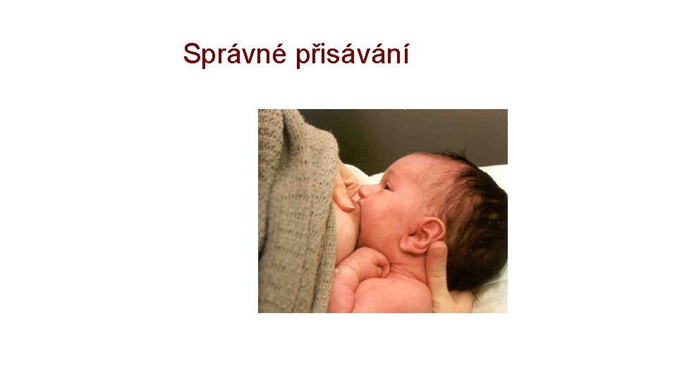 Správné přisávání 