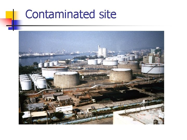 Contaminated site 