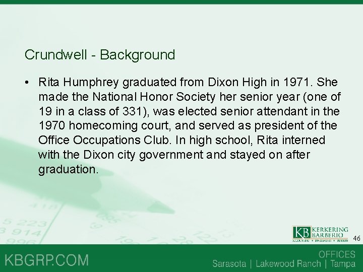Crundwell - Background • Rita Humphrey graduated from Dixon High in 1971. She made Crundwell - Background • Rita Humphrey graduated from Dixon High in 1971. She made