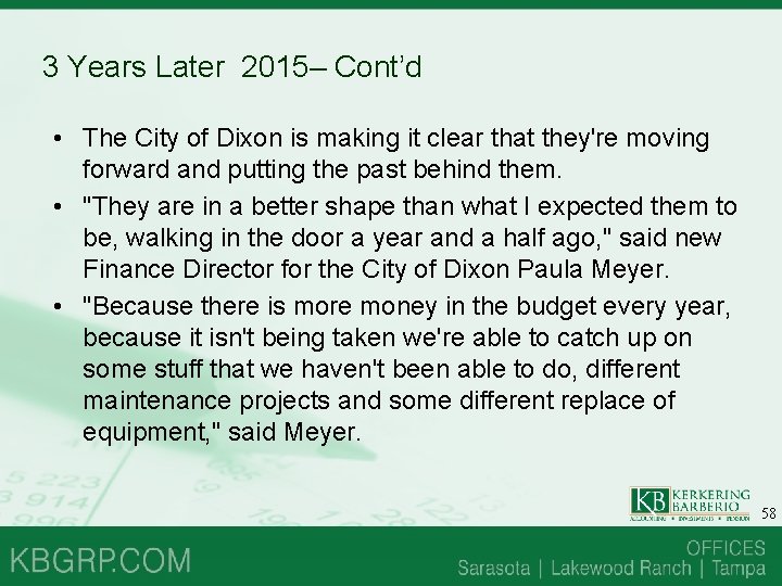 3 Years Later 2015– Cont’d • The City of Dixon is making it clear 3 Years Later 2015– Cont’d • The City of Dixon is making it clear