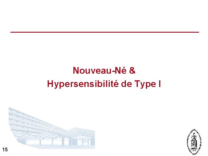 Nouveau-Né & Hypersensibilité de Type I 15 