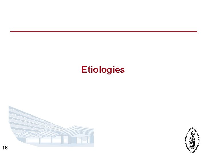 Etiologies 18 