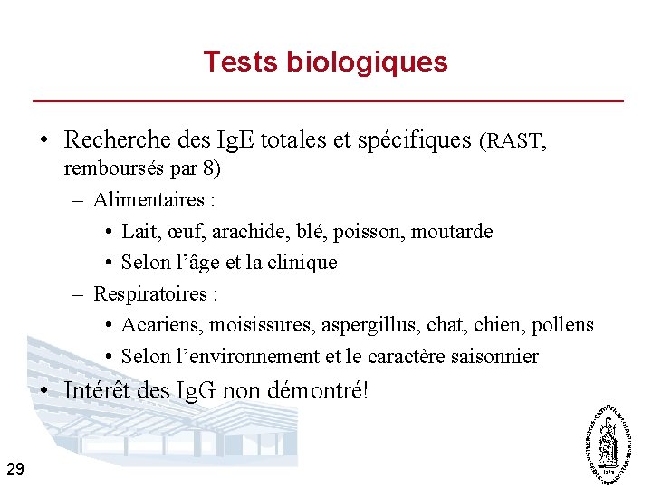 Tests biologiques • Recherche des Ig. E totales et spécifiques (RAST, remboursés par 8)