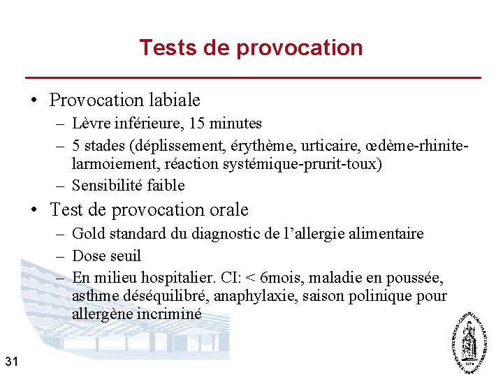Tests de provocation • Provocation labiale – Lèvre inférieure, 15 minutes – 5 stades