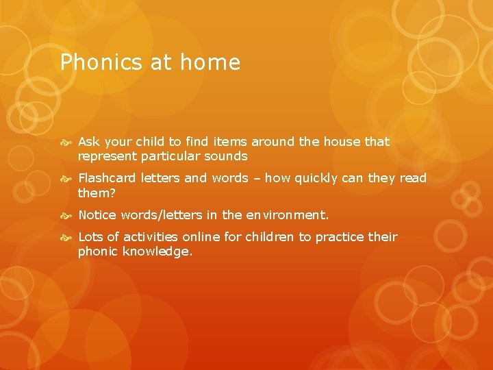 Phonics at home Ask your child to find items around the house that represent