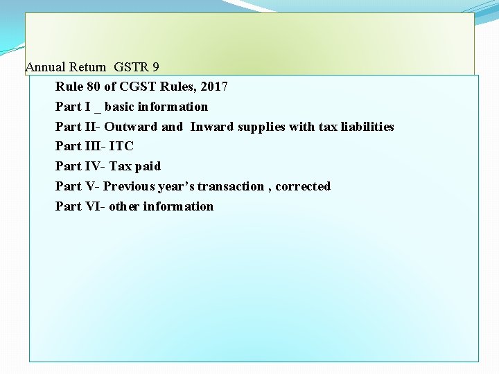 Annual Return GSTR 9 Rule 80 of CGST Rules, 2017 Part I _ basic