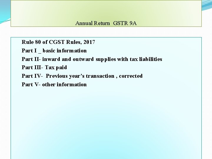 Annual Return GSTR 9 A Rule 80 of CGST Rules, 2017 Part I _