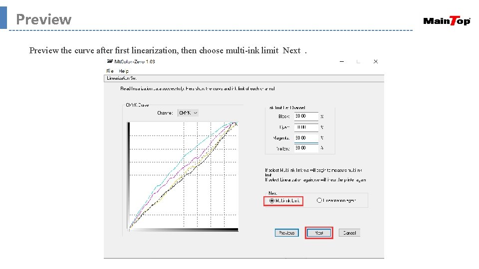 Preview the curve after first linearization, then choose multi-ink limit Next. 