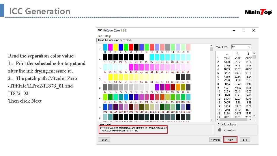 ICC Generation Read the separation color value: 1、Print the selected color target, and after