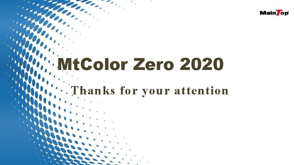 Mt. Color Zero 2020 Thanks for your attention 