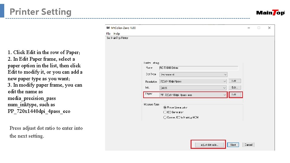 Printer Setting 1. Click Edit in the row of Paper； 2. In Edit Paper