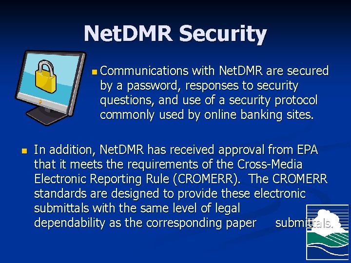 Net. DMR Security n Communications with Net. DMR are secured by a password, responses