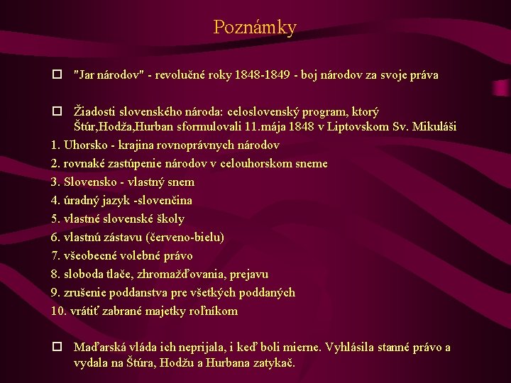 Poznámky "Jar národov" - revolučné roky 1848 -1849 - boj národov za svoje práva